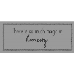 Emaljeskilt med tekst. There is so much magic in honesty