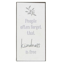 Magnet med tekst.  People often forget that kindness is free