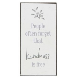 Magnet med tekst.  People often forget that kindness is free