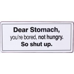 Emaljeskilt. Dear stomach....