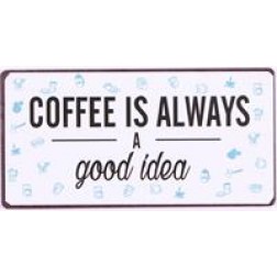 Magnet med tekst. Coffee isalways a good idea